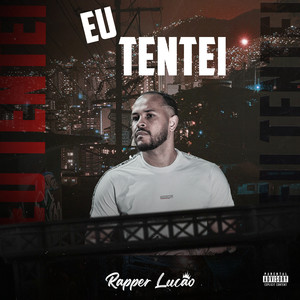 Eu Tentei (Explicit)