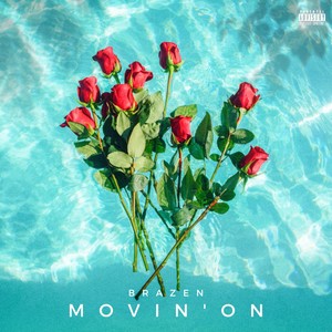 movin' on(feat. J-Minu$) (Explicit)