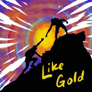 Like Gold(feat. C Fincher, Stereobias & itijik)