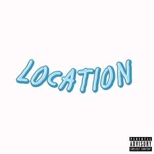 LOCATION (feat. kurtains & Cayo|Explicit)