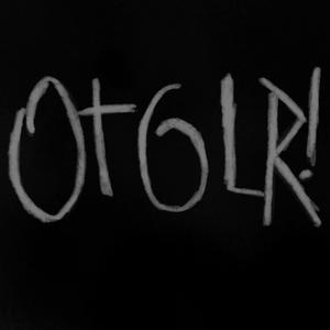 OTGLR! (Explicit)