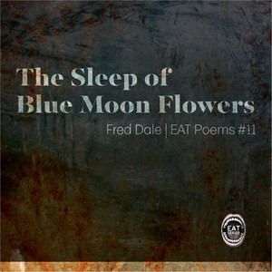 The Sleep of Blue Moon Flowers