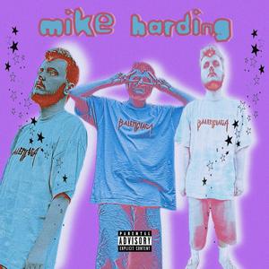 mike harding (Explicit)