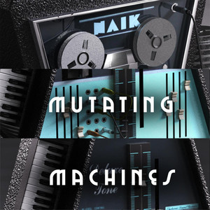 Mutating Machines