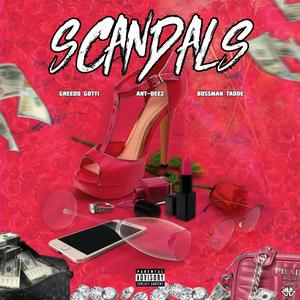 Scandals (feat. Bossman Tadoe & Greedo Gotti) (Explicit)
