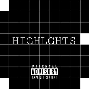 Highlights (feat. CRO$S)