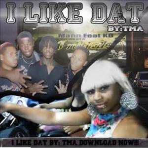 I Like Dat (feat. Sparkle TMAMG) [Explicit]