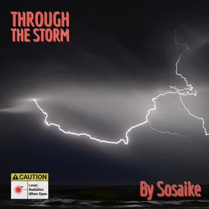 Through The Storm (Explicit)