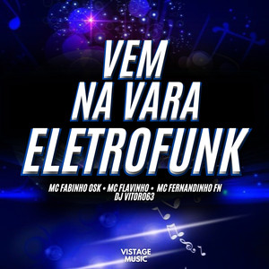 Vem na Vara (Eletrofunk|Explicit)