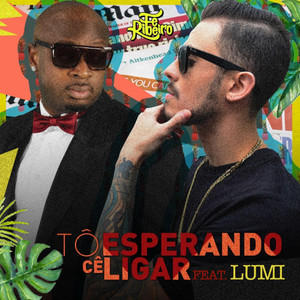 To Esperando Cê Ligar(feat. Lumi)