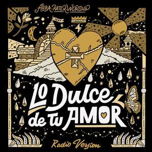 Lo Dulce De Tu Amor (feat. Carlos Jadiel Serrano & Isamar Vargas) (Radio Edit)