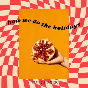 How We Do the Holidays