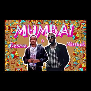Mumbai (feat. Mistaek) (Explicit)