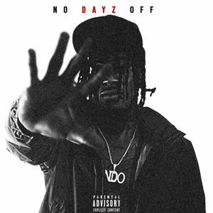 No Dayz Off (Explicit)