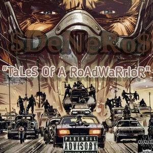 Tales Of A Road Warrior (Explicit)