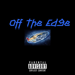 Off the Edge (Explicit)