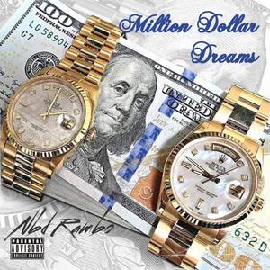 Million dollar dreams (Explicit)