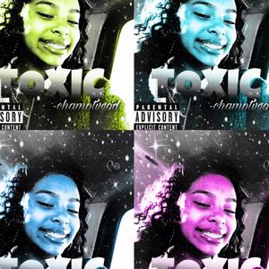 Toxicc (Explicit)