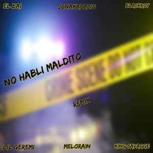 No Habli Maldito (Remix|Explicit)