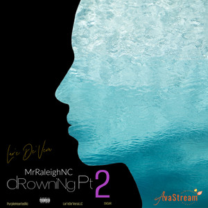 Drowning Pt2 (Explicit)