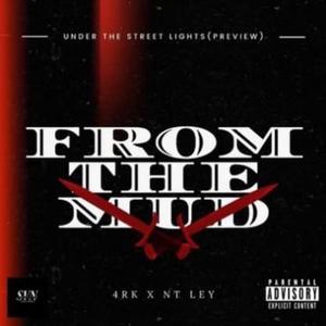 From The Mud (feat. Jay Ner0 & Y4RK) [Explicit]