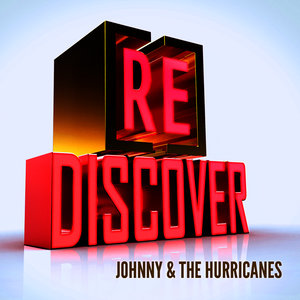 [RE]discover Johnny & The Hurricanes