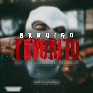 Bandido Favorito (Explicit)