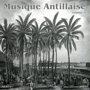 Musique des Antillais, Vol. 3