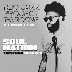 Soul Nation Tom Funk Remixes