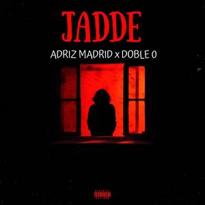 Jadde (Explicit)