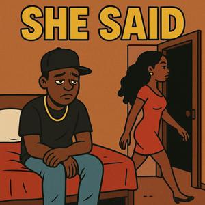 She said (Explicit)