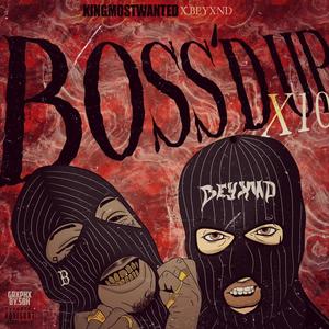 Boss'd Up X10 (feat. Beyxnd) (Explicit)