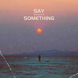 SAY SUMM BABY (Explicit)