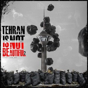 Tehran Is Not Beautiful (Vol. 2)