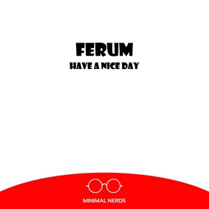 Have A Nice Day (Original Mix)