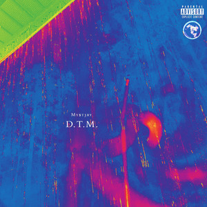 D.T.M. (Doing the Most) [Explicit]