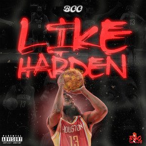 Like Harden (Explicit)