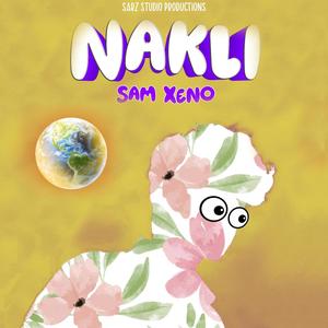 Nakli (feat. Sam Xeno)