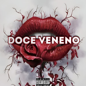 Doce Veneno (Explicit)