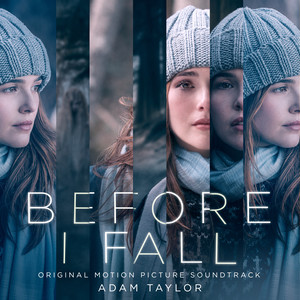 Before I Fall (Original Motion Picture Soundtrack) (忽然七日 电影原声带)