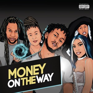 Money on the Way (Explicit)