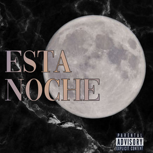 Esta Noche (Explicit)