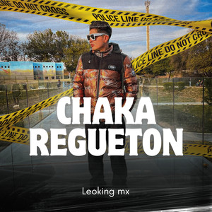CHAKA REGUETON
