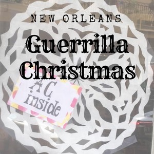 New Orleans Guerrilla Christmas