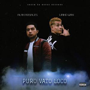 Puro Vato Loco (Explicit)