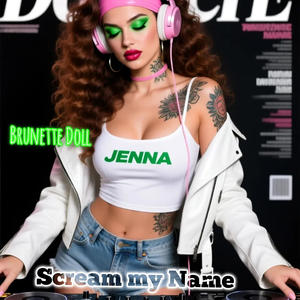 Scream my Name (Extended Version)