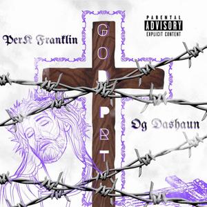 GOD (feat. Og Dashaun) [Explicit]