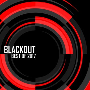 Blackout: Best of 2017 (Continuous Mix)
