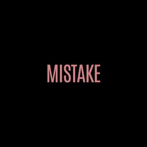 Mistake (Explicit)