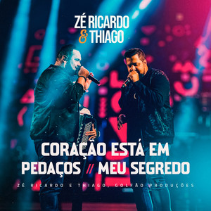 Coração Esta em Pedaços - Meu Segredo